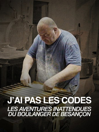 Cartel de J'ai pas les codes : Les aventures inattendues du boulanger de Besançon