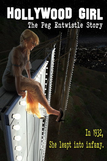 Cartel de Hollywood Girl: The Peg Entwistle Story