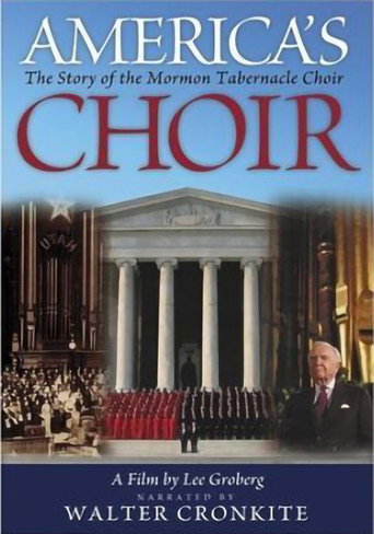 Cartel de America's Choir: The Story of the Mormon Tabernacle Choir