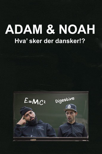 Cartel de Adam & Noah: Hva' Sker Der Dansker!?