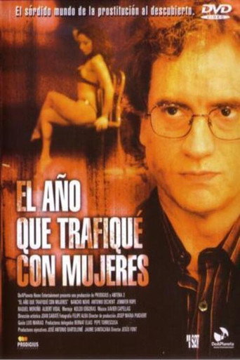 Cartel de El año que trafiqué con mujeres