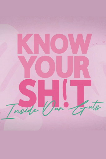 Cartel de Know Your S**t: Inside Our Guts