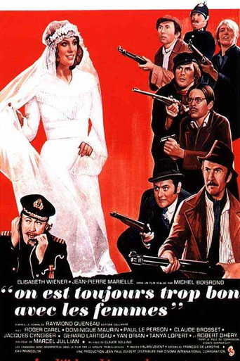 Cartel de On est toujours trop bon avec les femmes