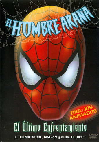 Cartel de Spiderman: El Último Encuentro con el Villano