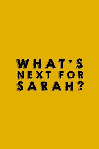 Cartel de What's Next for Sarah?