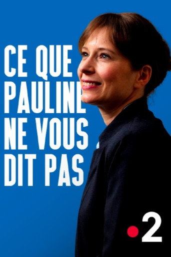 Cartel de Ce que Pauline ne vous dit pas