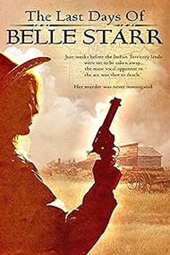 Cartel de The Last Days of Belle Starr