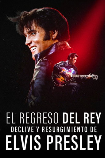 Cartel de El regreso del Rey: Declive y resurgimiento de Elvis Presley