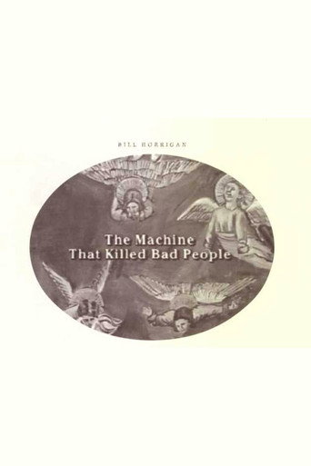Cartel de The Machine That Killed Bad People