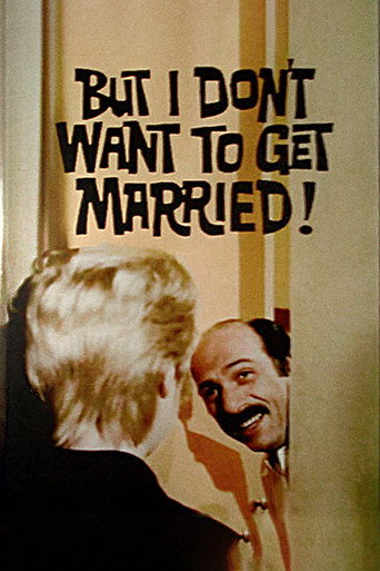 Cartel de But I Don't Want to Get Married!