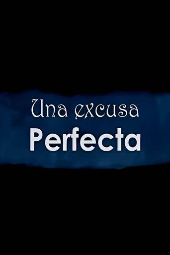 Cartel de Una excusa perfecta