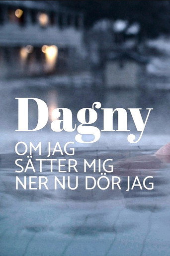 Cartel de Dagny - om jag sätter mig ner nu dör jag