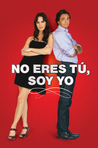 Cartel de No eres tú, soy yo