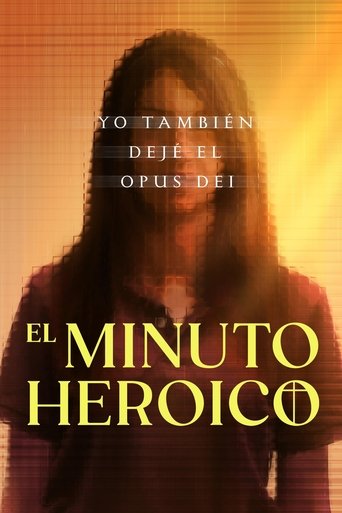 Cartel de El minuto heróico: Yo también dejé el Opus Dei