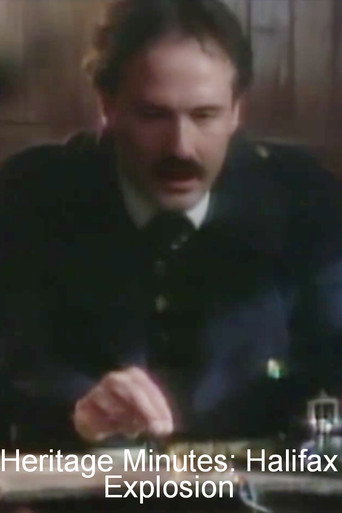 Cartel de Heritage Minutes: Halifax Explosion