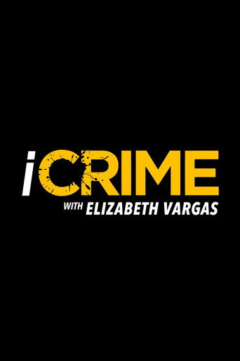 Cartel de iCrime with Elizabeth Vargas