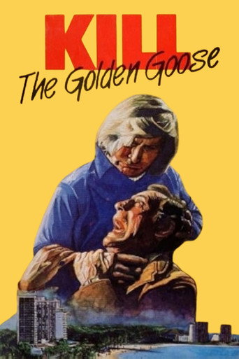 Cartel de Kill the Golden Goose