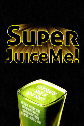 Cartel de Super Juice Me!