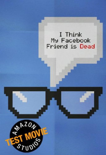 Cartel de I Think My Facebook Friend Is Dead