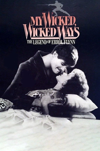 Cartel de My Wicked, Wicked Ways: The Legend of Errol Flynn