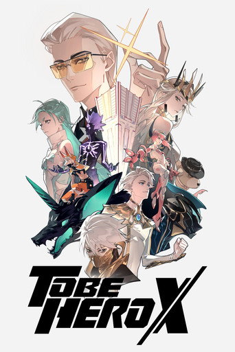 Cartel de TO BE HERO X