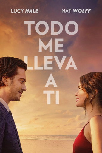 Cartel de Todo me lleva a ti