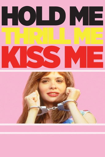 Cartel de Hold Me Thrill Me Kiss Me