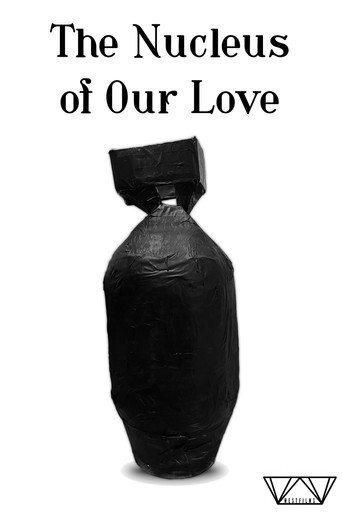 Cartel de The Nucleus of Our Love