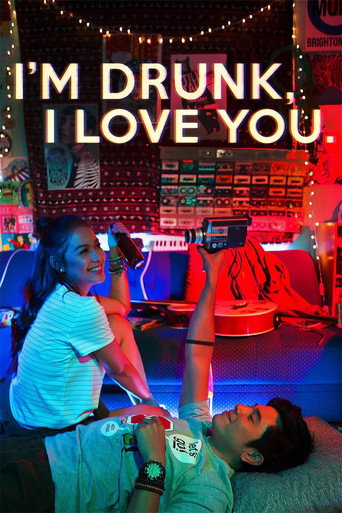 Cartel de I'm Drunk, I Love You