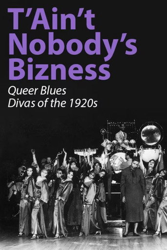 Cartel de T'Ain't Nobody's Bizness: Queer Blues Divas of the 1920s
