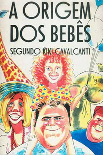 Cartel de A Origem dos Bebês Segundo Kiki Cavalcanti
