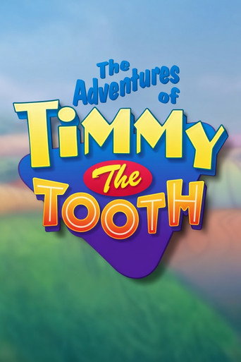 Cartel de The Adventures of Timmy the Tooth