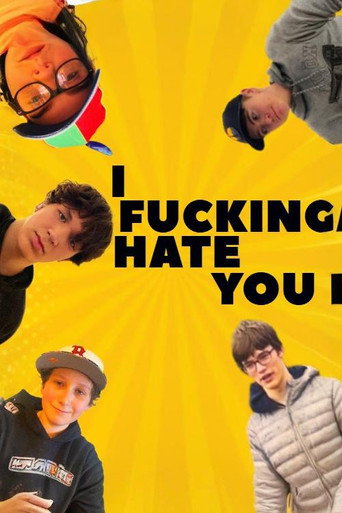 Cartel de I Fucking Hate You
