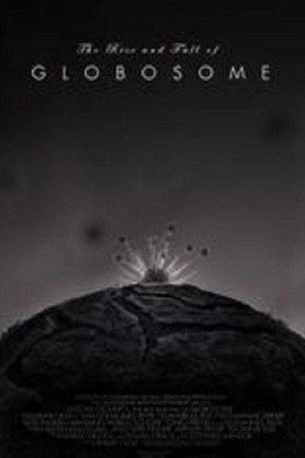 Cartel de The Rise and Fall of Globosome