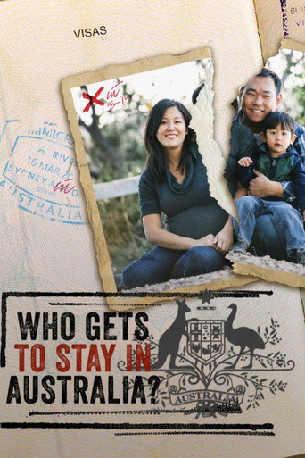 Cartel de Who Gets to Stay in Australia?