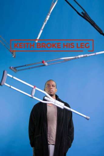 Cartel de Keith Broke His Leg