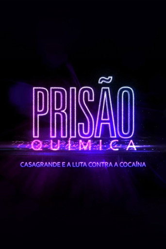 Cartel de Prisão Química – Casagrande e a Luta Contra a Cocaína