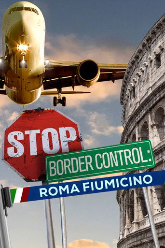 Cartel de Stop! Border Control: Roma Fiumicino