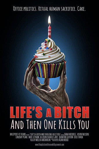 Cartel de Life's A Bitch and then One Kills You