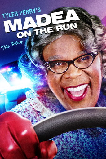 Cartel de Tyler Perry's Madea on the Run - The Play