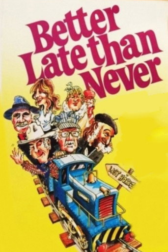Cartel de Better Late Than Never