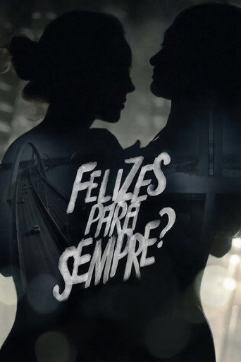 Cartel de Felizes para Sempre?