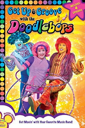 Cartel de Doodlebops: Get Up And Groove With The Doodlebops