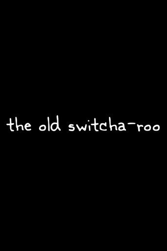 Cartel de The Old Switcha-roo
