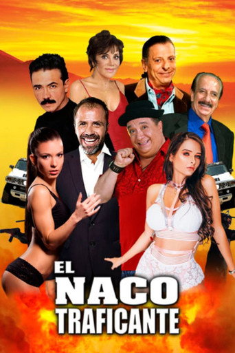 Cartel de El Naco Traficante