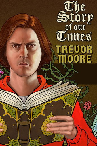 Cartel de Trevor Moore: The Story of Our Times
