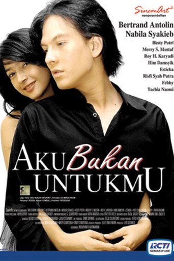 Cartel de Aku Bukan Untukmu