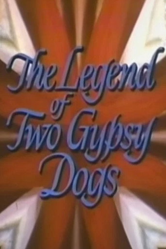 Cartel de The Legend of Two Gypsy Dogs
