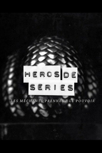 Cartel de Héros de Séries, les méchants prennent le pouvoir