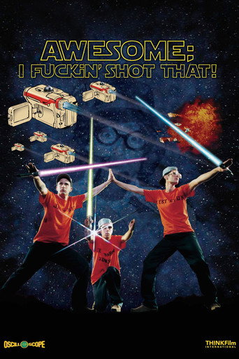 Cartel de Awesome; I Fuckin' Shot That!